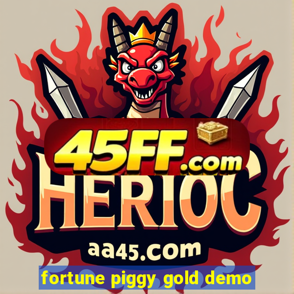 fortune piggy gold demo